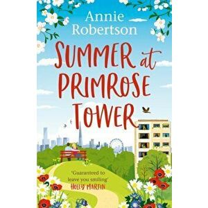 Summer at Primrose Tower. The perfect holiday read for 2022, Paperback - Annie Robertson imagine