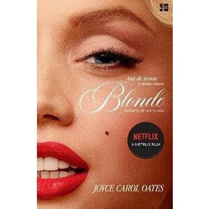 Blonde, Paperback - Joyce Carol Oates imagine