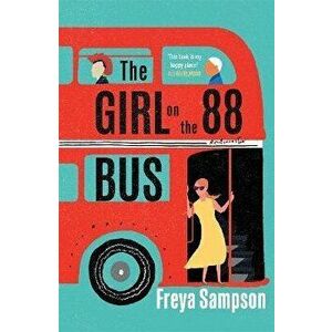 The Girl on the 88 Bus. 'The new Jojo Moyes' Prima, Hardback - Freya Sampson imagine