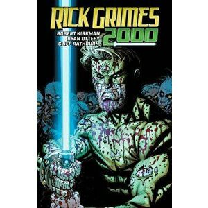 Rick Grimes 2000, Hardback - Robert Kirkman imagine