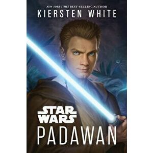 Star Wars Padawan, Hardback - Kiersten White imagine