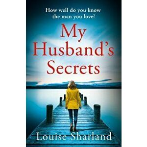 My Husband's Secrets, Paperback - Louise Sharland imagine