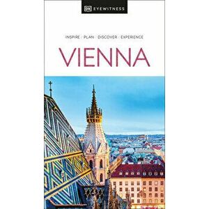 DK Eyewitness Vienna, Paperback - DK Eyewitness imagine