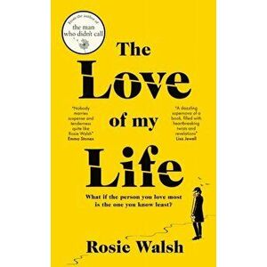 The Love of My Life, Hardback - Rosie Walsh imagine