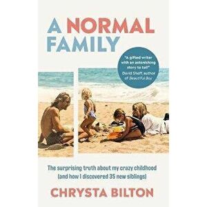A Normal Family. The Surprising Truth About My Crazy Childhood (And How I Discovered 35 New Siblings), Hardback - Chrysta Bilton imagine