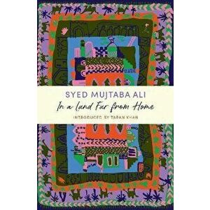 In a Land Far from Home. a JM Journey, Paperback - Syed Mujtaba Ali imagine