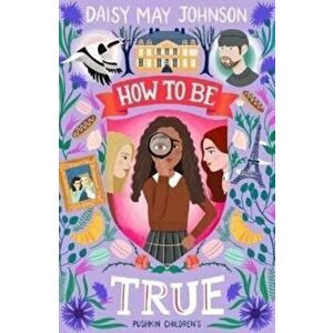 How to Be True, Paperback - Daisy May Johnson imagine