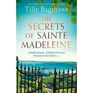 The Secrets of Sainte Madeleine, Paperback - Tilly Bagshawe imagine