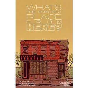 What's The Furthest Place From Here, Volume 1, Paperback - Matt Rosenberg imagine