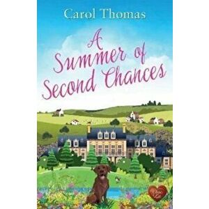 A Summer of Second Chances, Paperback - Carol Thomas imagine