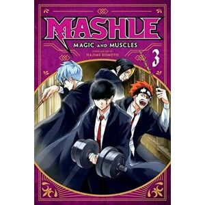 Mashle: Magic and Muscles, Vol. 3, Paperback - Hajime Komoto imagine
