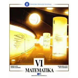 Matematica. Manual in limba maghiara pentru clasa a VI-a - Dan Zaharia, Dorin Lint, Maria Zaharia, Maranda Lint imagine
