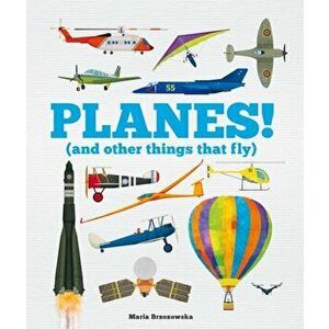 Planes! (and Other Things that Fly), Paperback - Bryony Davies imagine