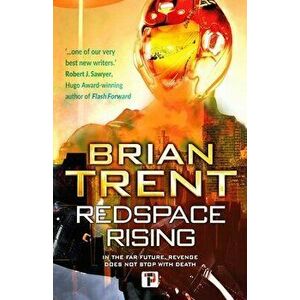 Redspace Rising, Paperback - Brian Trent imagine