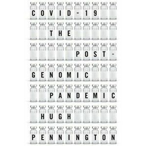 COVID-19: The Postgenomic Pandemic, Paperback - H Pennington imagine