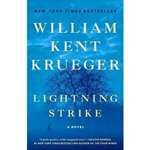 Lightning Strike. A Novel, Paperback - William Kent Krueger imagine