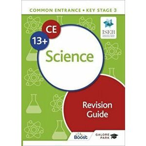 Common Entrance 13+ Science Revision Guide, Paperback - Louise Martine imagine