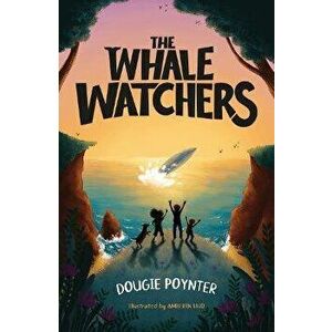 The Whale Watchers, Paperback - Dougie Poynter imagine