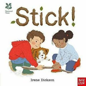 Stick!, Board book - Irene Dickson imagine