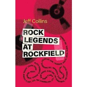 Rock Legends at Rockfield. 2 New edition, Hardback - Jeff Collins imagine