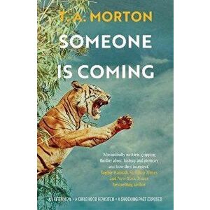 Someone is Coming, Paperback - T. A. Morton imagine