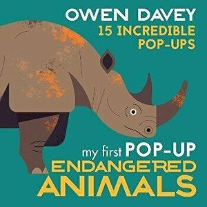 My First Pop-Up Endangered Animals, Hardback - Owen Davey imagine