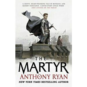 The Martyr, Paperback - Anthony Ryan imagine