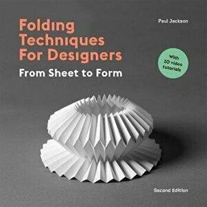 Folding Techniques for Designers Second Edition, Paperback - Paul Jackson imagine