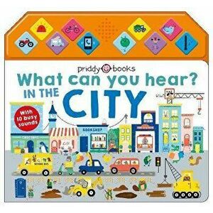 What Can You Hear? In The City, Board book - Priddy Books imagine