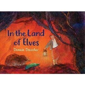 In the Land of Elves. 3 Revised edition, Hardback - Daniela Drescher imagine