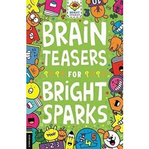 Brain Teasers for Bright Sparks, Paperback - Gareth Moore imagine