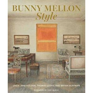 Bunny Mellon Style, Hardback - Thomas Lloyd imagine