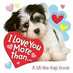 I Love You More than..., Board book - *** imagine