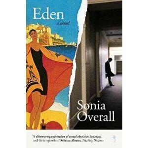 Eden, Paperback - Sonia Overall imagine