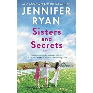 Sisters and Secrets. A Novel, Paperback - Jennifer Ryan imagine