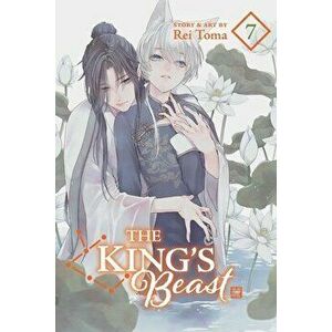 The King's Beast, Vol. 7, Paperback - Rei Toma imagine
