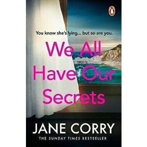 We All Have Our Secrets. A twisty, page-turning summer drama, Paperback - Jane Corry imagine