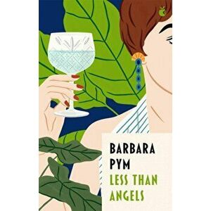 Less Than Angels, Paperback - Barbara Pym imagine