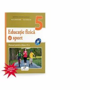 Educatie fizica si sport. Manual pentru clasa a V-a - Petrica Dragomir, Titel Iordache imagine