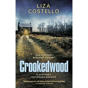 Crookedwood, Paperback - Liza Costello imagine