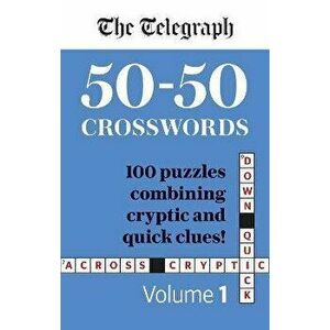 The Telegraph 50-50 Crosswords Volume 1, Paperback - Telegraph Media Group Ltd imagine