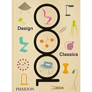 1000 Design Classics, Hardback - Phaidon Editors imagine
