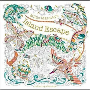 Millie Marotta's Island Escape. A Colouring Adventure, Paperback - Millie Marotta imagine