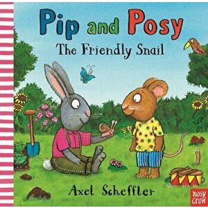 Pip and Posy: The Friendly Snail, Paperback - Camilla (Editorial Director) Reid imagine