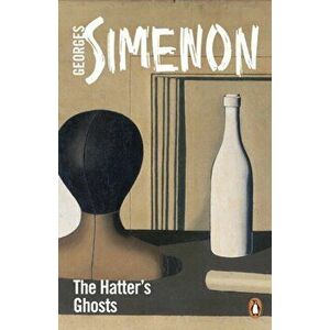 The Hatter's Ghosts, Paperback - Georges Simenon imagine