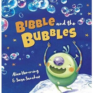 Bibble and the Bubbles, Paperback - Alice Hemming imagine