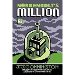 Nordenholt's Million, Paperback - Matthew Battles imagine
