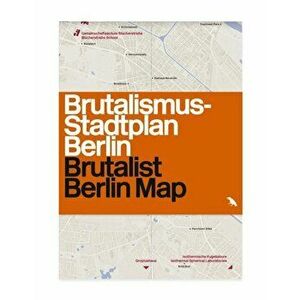 Brutalist Berlin Map. Brutalismus-stadtplan Berlin, Sheet Map - Felix Torkar imagine
