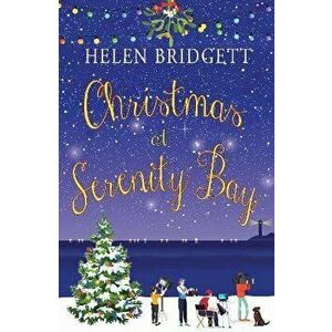 Christmas at Serenity Bay, Paperback - Helen Bridgett imagine