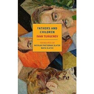 Fathers and Children, Paperback - Pasternak Slater Nicholas imagine